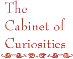 The Cabinet of Curiosities